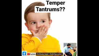 What are Temper Tantrums?