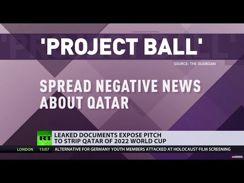 Scaremongering 2.0? Leaked docs expose pitch to strip Qatar of World Cup 2020