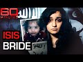 ISIS bride and her baby want to call Australia home | 60 Minutes Australia