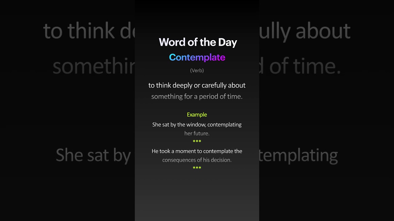 Word of the Day: Contemplate – Learn How to Use It! 
