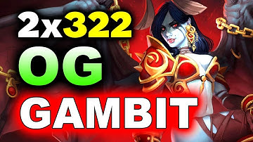 OG vs GAMBIT - DOUBLE 3-22 GG! - BUCHAREST MINOR DOTA 2