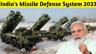 Indian Missile Defense Systems in 2023