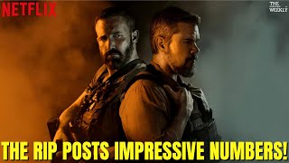 The Rips Enters Netflixs Top 10 With 41.6M Views The Weekly - Broadcast Hosted By Neff