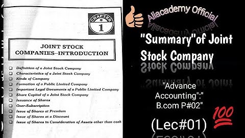 B.Com Part-2::Advance Accounting  chap.01  "Joint Stock Company" Summary::(Lec#01)