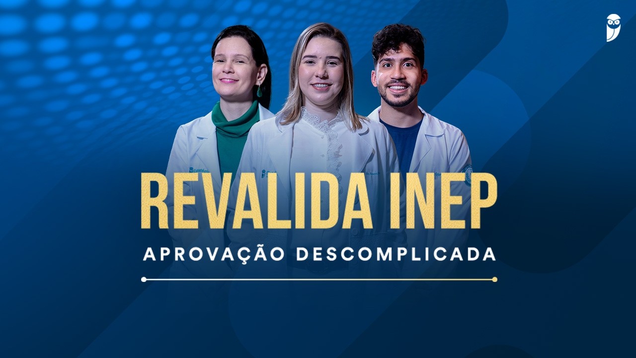 REVALIDA INEP 2026: O plano de estudos realista para ser aprovado