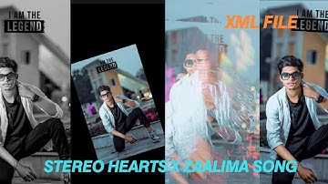 STEREO HEARTS X ZAALIMA SONG🎼XML FILE📁#viral #newxmlfile #alightmotion #lovesong #trendxml #video
