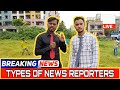 Types of news reporter  funny news moments  ashiqism