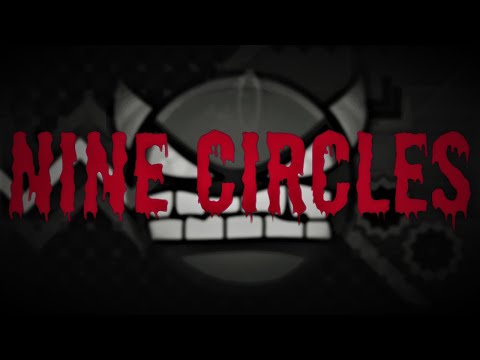 IT'S OVER!!! "NINE CIRCLES" by Zobros (LEGENDARY HARD DEMON) | Geometry Dash