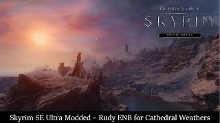 Best Skyrim SE Mods - Rudy ENB for Cathedral Weathers