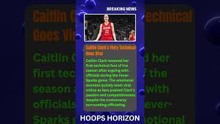 Caitlin Clark’s Fiery Technical Goes Viral #wnba #nba #nbacontroversy