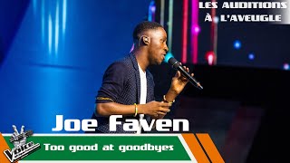 Joe Faven - Too good at goodbyes | Les auditions à l'aveugle | The Voice Afrique Francophone CIV