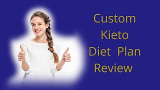 ⁣Custom Kieto Diet Plan Review