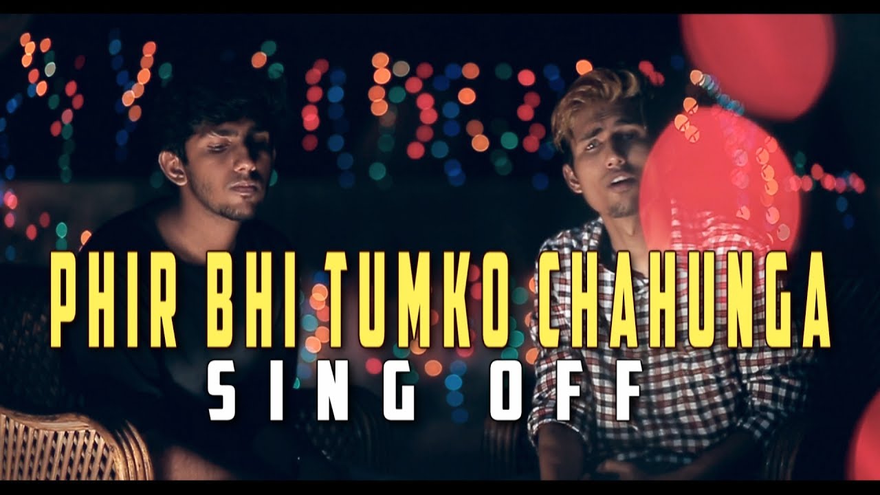  Phir Bhi Tumko Chahunga    SAD SING OFF  Rajneesh Patel  Dhruvan Moorthy  Official Video 2017