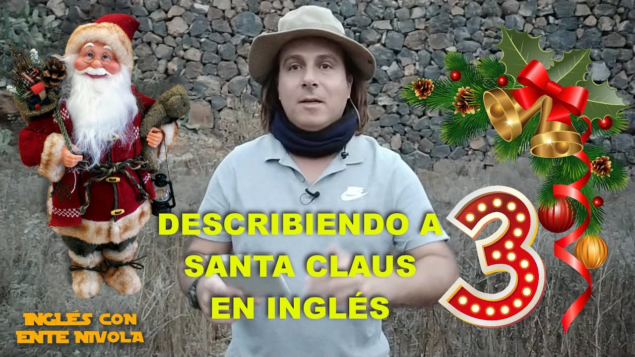 Describiendo a Santa Claus 3 • Papá Noel en inglés 3 • Describing Santa