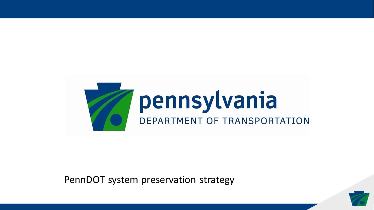 System Preservation Strategies - Justin Bruner, PennDOT2022-06-15 NEBPP Harrisburg