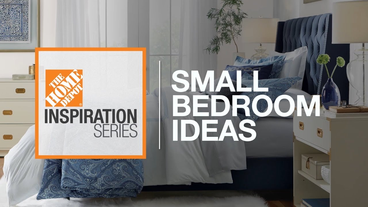 11 Simple Small Bedroom Ideas | The Home Depot - YouTube