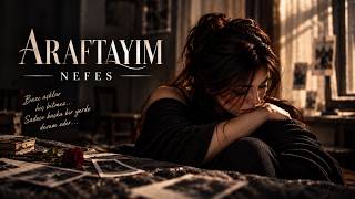 Nefes - Araftayım