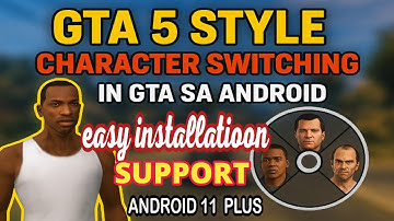 How to Add GTA 5 Style Character Switching in GTA San Andreas Android | GTA SA Mod Tutorial