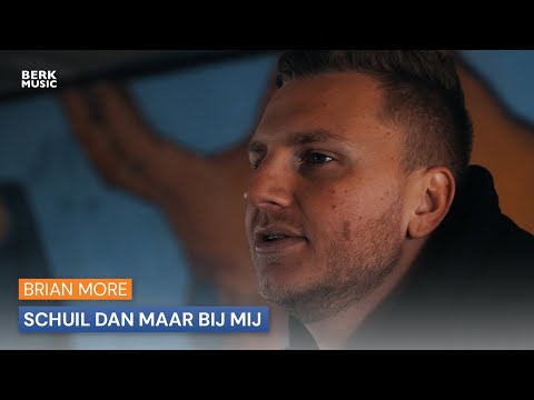 Brian More  - Schuil Dan Maar Bij Mij