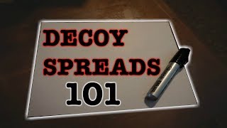 Decoy Spreads 101