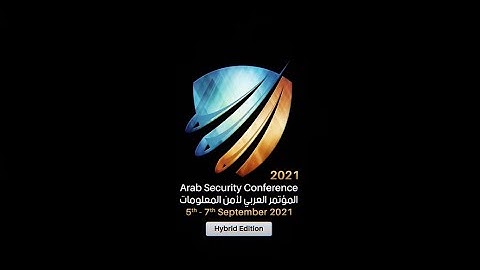 Arab Security Conference 2021 - Opening Video