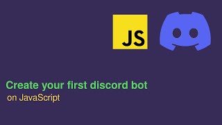Create your first discord bot using Node.js! | 2021 October