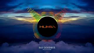 William Hawk - Say Goodbye (Huma Remix)