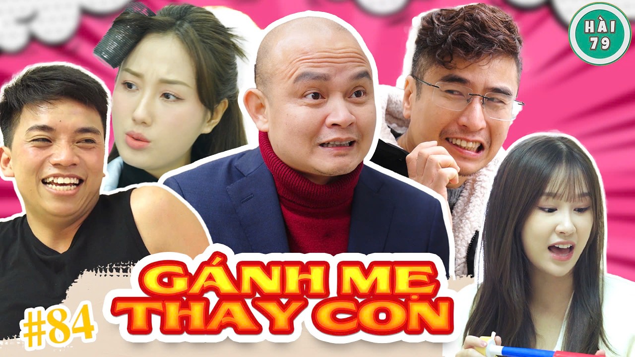 [Tập 84] GÁNH MẸ THAY CON | HÀI 79 | XUÂN NGHĨA x KHÁNH LY x MAI LONG x HUY CUỘI x HÀN TRANG