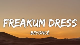 Beyoncé - Freakum Dress (Lyrics) \\