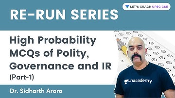 High Probability MCQs Part 1 | Polity, Governance & IR | RE-RUN Series | UPSC CSE | Sidharth Arora