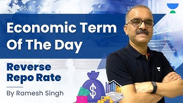 Economic Term of the Day! | Reverse Repo Rate | UPSC IAS | By Ramesh Sigh
