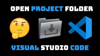 vs code open project file | open existing project folder | vscode | visual studio code