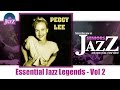 Peggy Lee - Essential Jazz Legends - Vol 2 (Full Album / Album complet)