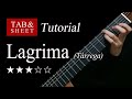 Lagrima - Guitar Lesson + TAB