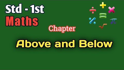 Std - 1st | Maths | Chapter - Above and Below | Maharashtra State Board Syllabus |