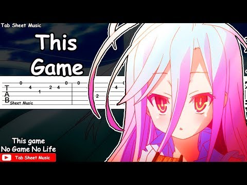 No Game No Life OP - This Game Guitar Tutorial