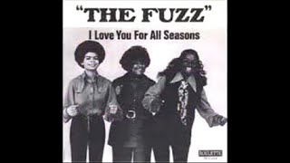 Soul Music You Probably Forgot About- &quot;I Love You For All Seasons&quot; by The Fuzz