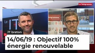 JT Breton du vendredi 14 juin 2019 : Objectif 100% énergie renouvelable