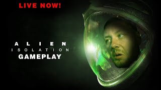 Alien Isolation #10 - live Stream