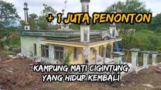 Desa mati di majalengka hidup kembali, ( DESA MATI ) Dusun Cigintung Ds. Cimuncang Kec. Malausma