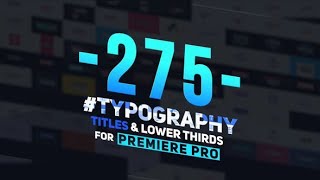 Top 275 Typography, Titles and Lower Thirds || Free Download Premiere Pro Template