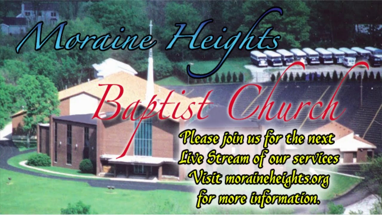 Moraine Heights Baptist Church Live Stream YouTube