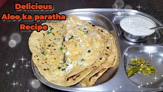 || स्वादिष्ट आलू पराठा रेसिपी: खस्ता और स्वादिष्ट आलू पराठा || Delicious Aloo Paratha Recipe ||