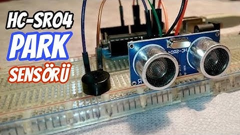 Arduino ile Araç Park Sensörü Yapımı - (Ultrasonik sensör HC-SR04 Kullanımı)