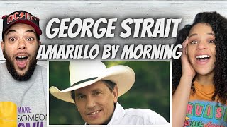 KING OF COUNTRY?!| FIRST TIME HEARING George Strait  Amarillo By Morning REACTION