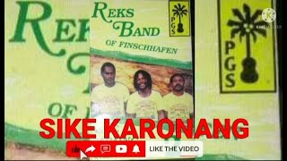 Reks Band - SIKE KARONANG