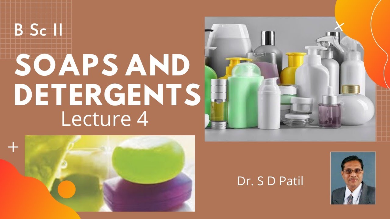B Sc II: Soaps and Detergents Part 4 - YouTube