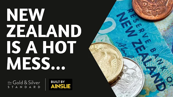 New Zealand Is A Hot Mess - Gold Silver Standard I...