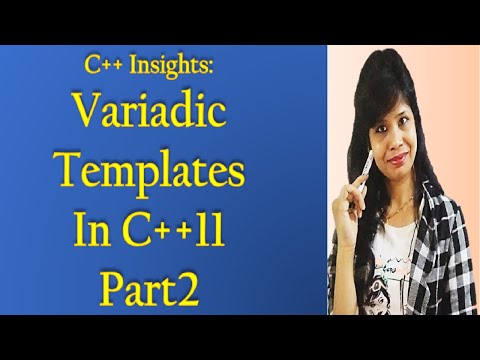 C++ Insights - Variadic Templates in C++11 | How variadic templates works Part2