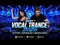 Best Vocal Trance 2026 • Uplifting _ Emotional Mix • Beautiful Female_